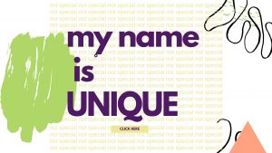 My Name is Unique